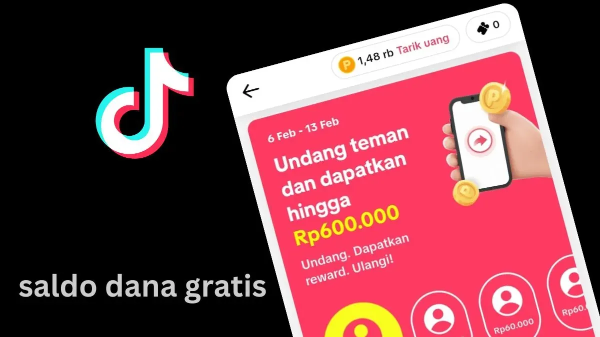 Klaim Saldo DANA Gratis Rp600.000 dari TikTok. (Sumber: Poskota/Faiz)