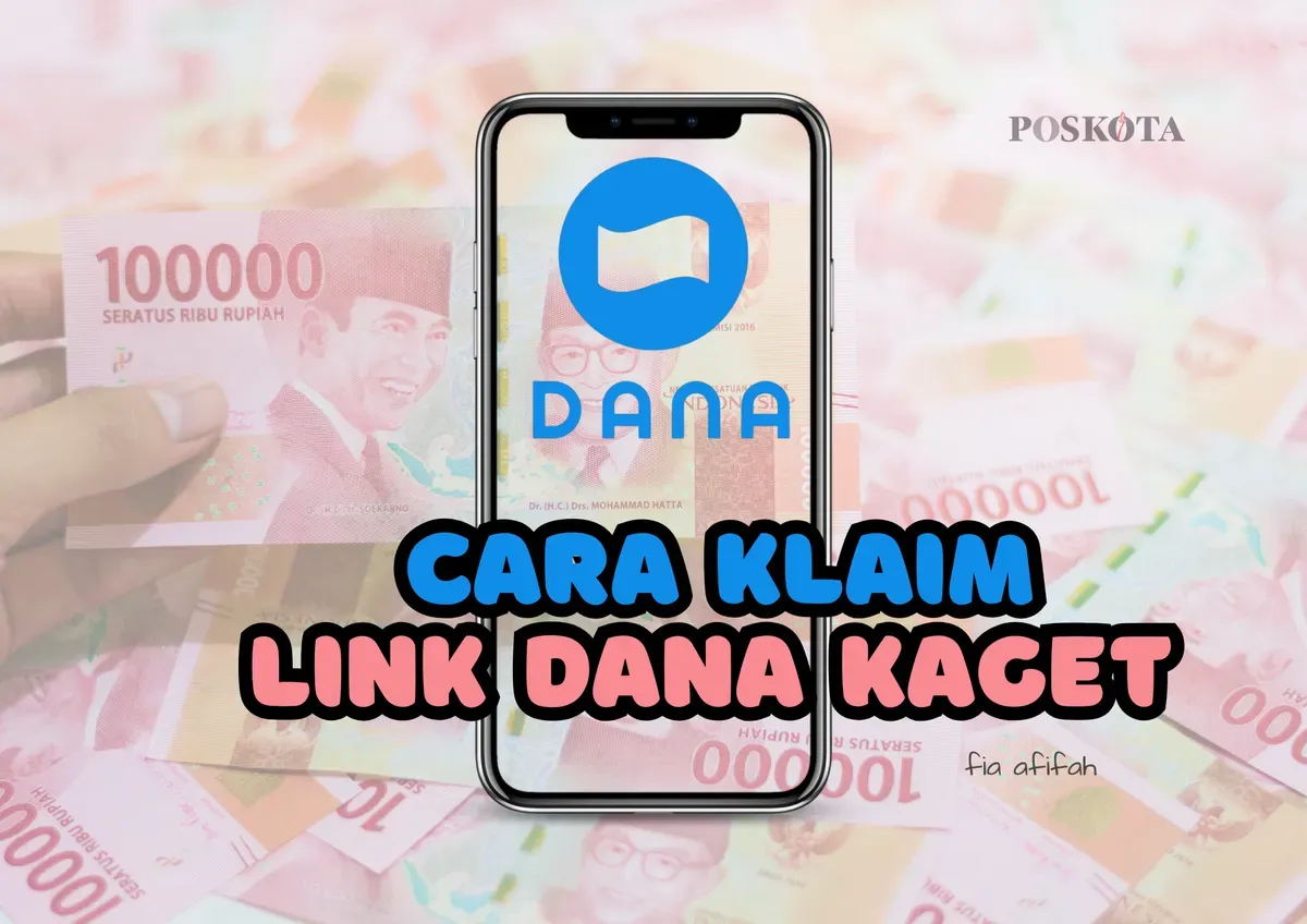 Begini cara klaim link DANA Kaget agar uang gratis meluncur ke dompet elektronik. (Sumber: Poskota/Fia)