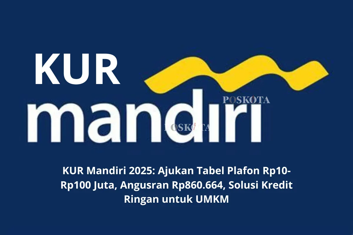 Peluang besar untuk UMKM! KUR Mandiri 2025 dengan bunga ringan dan syarat mudah. Segera ajukan sekarang!" (Sumber: Poskota/Yusuf Sidiq)