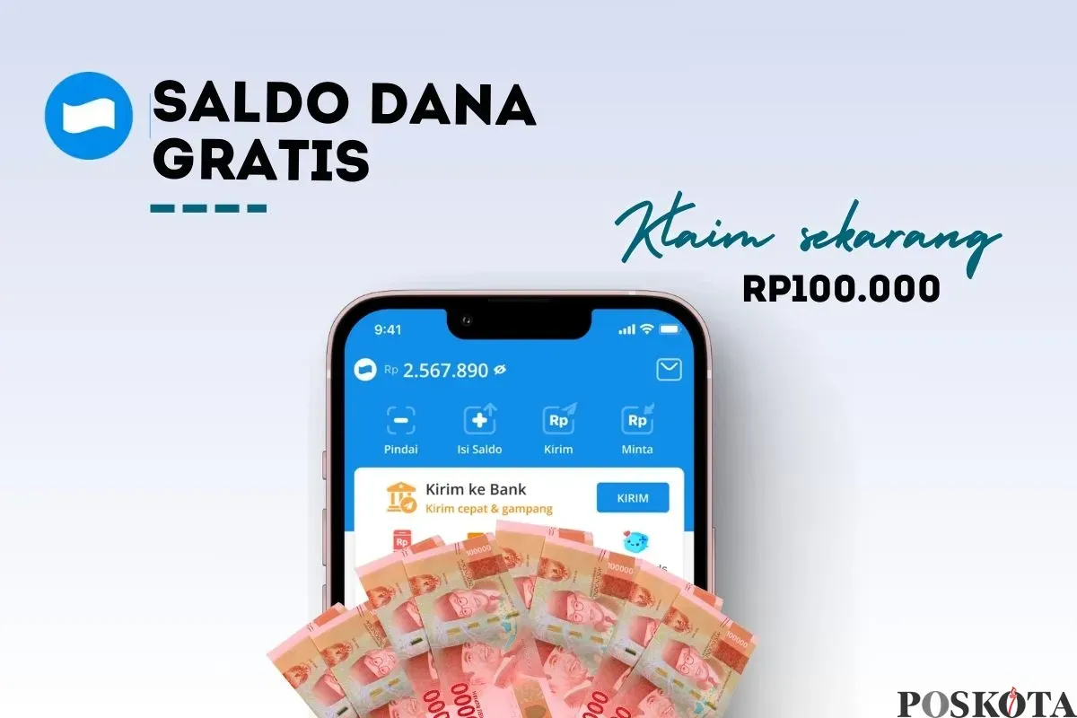 Saldo DANA gratis hingga Rp100.000 bisak kamu dapatkan hari ini. (Sumber: Poskota/Della Amelia)