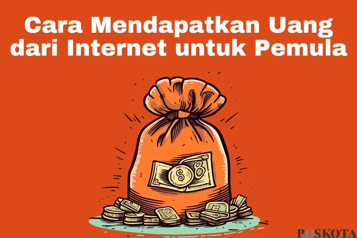 Tips dan trik mendapatkan uang dari internet untuk pemula. (Sumber: Poskota/Arip Apandi)