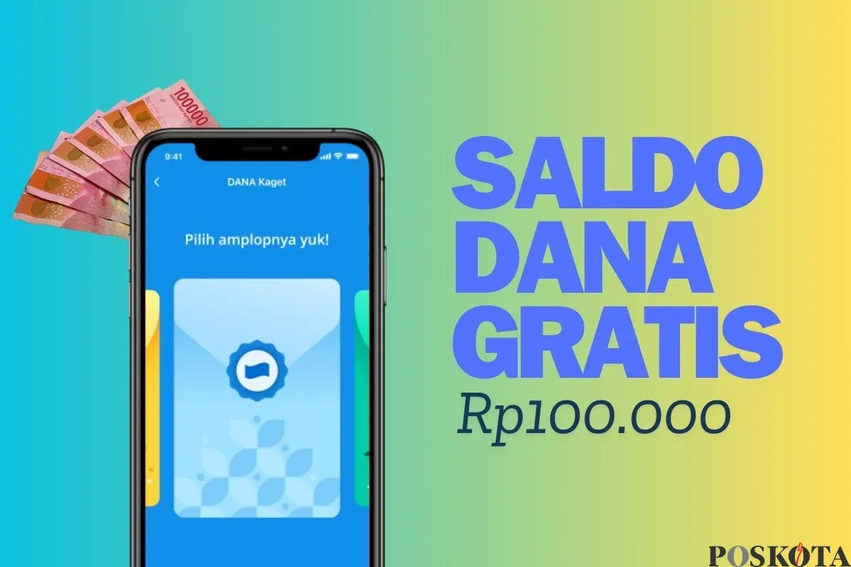 Saldo DANA gratis hingga Rp100.000 berhak kamu dapatkan hari ini. (Sumber: Poskota/Febrian Hafizh Muchtamar)