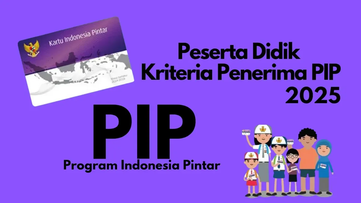 Siapkan diri untuk mendapatkan bantuan dana PIP 2025. Pastikan Anda memenuhi salah satu dari 6 kriteria penerima dan nikmati manfaatnya untuk pendidikan yang lebih baik. (Sumber: Poskota/Neni Nuraeni/Kemdikbud)