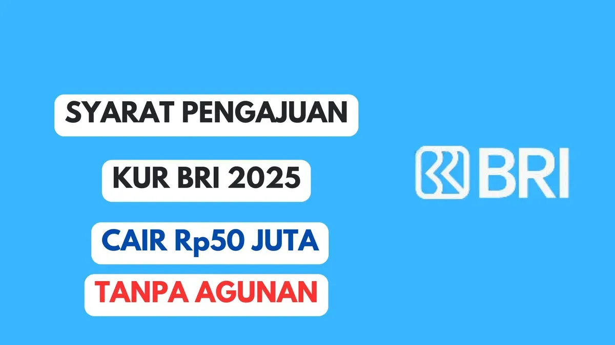 Dana cair di bawah Rp50 juta dari KUR BRI 2025 bisa diajukan tanpa jaminan, Cek syaratnya di sini! (Sumber: Poskota/Herdyan Anugrah Triguna)