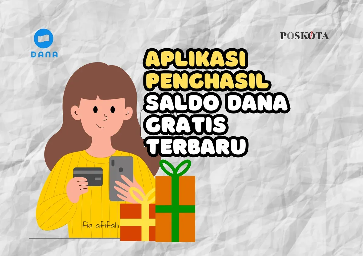 Inilah aplikasi penghasil saldo DANA gratis terbaru yang bsia dipilih. (Sumber: Poskota/Fia Afifah)