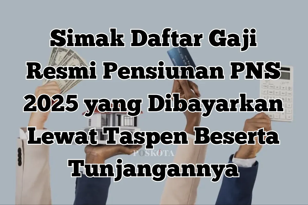 Gaji pensiunan PNS tahun 2025 diatur dalam PP Nomor 8 Tahun 2024. (Sumber: Poskota/Yusuf Sidiq)