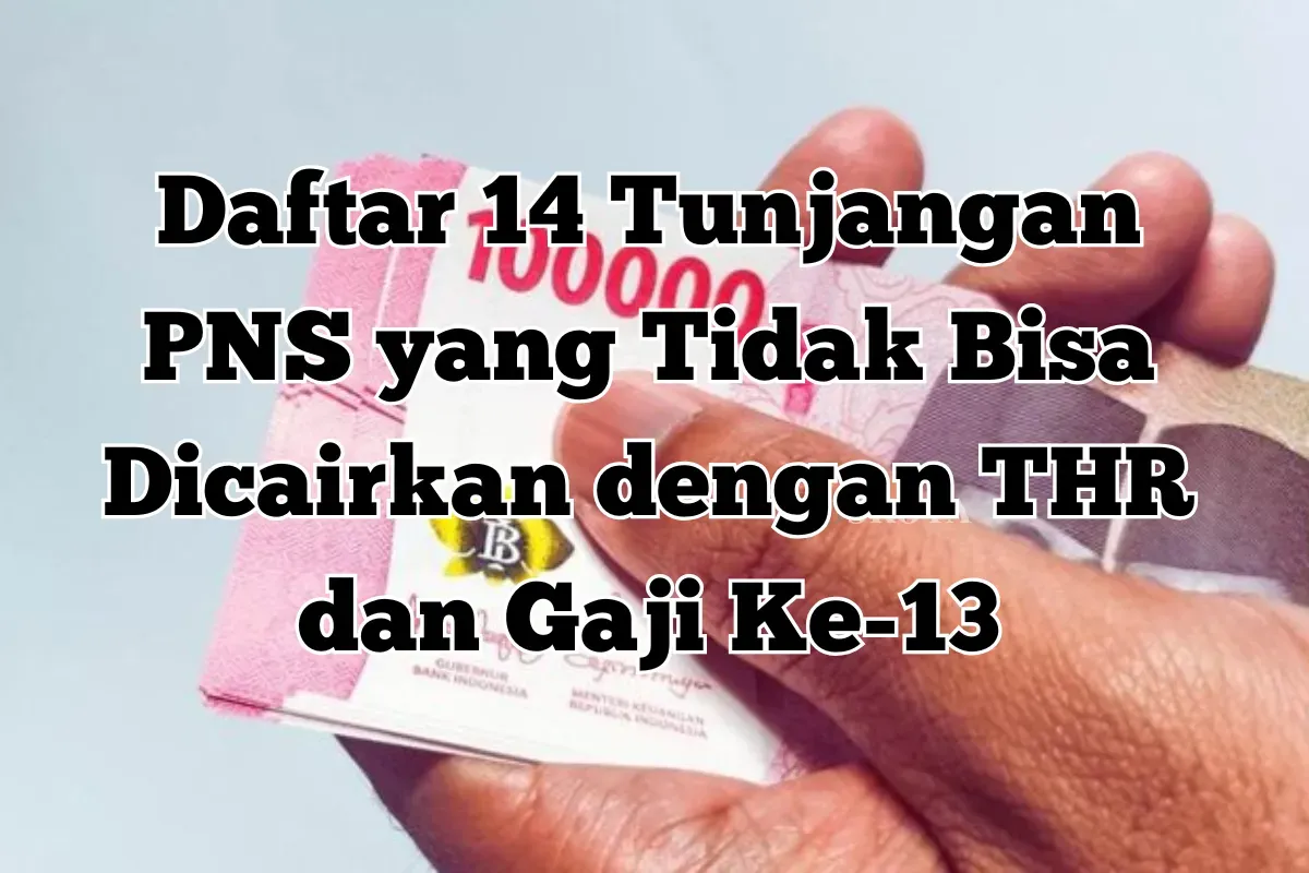 14 tunjangan ini tidak bisa dicairkan bersamaan dengan THR dan gaji ke-13. Yuk, simak informasi lengkapnya! (Sumber: Poskota/Yusuf Sidiq)