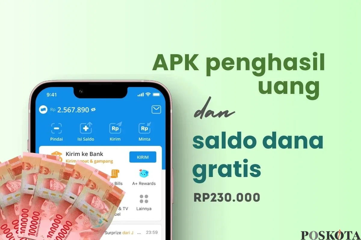 Klaim saldo DANA gratis Rp230.000 dari aplikasi penghasil uang. (Sumber: Poskota/Della Amelia)