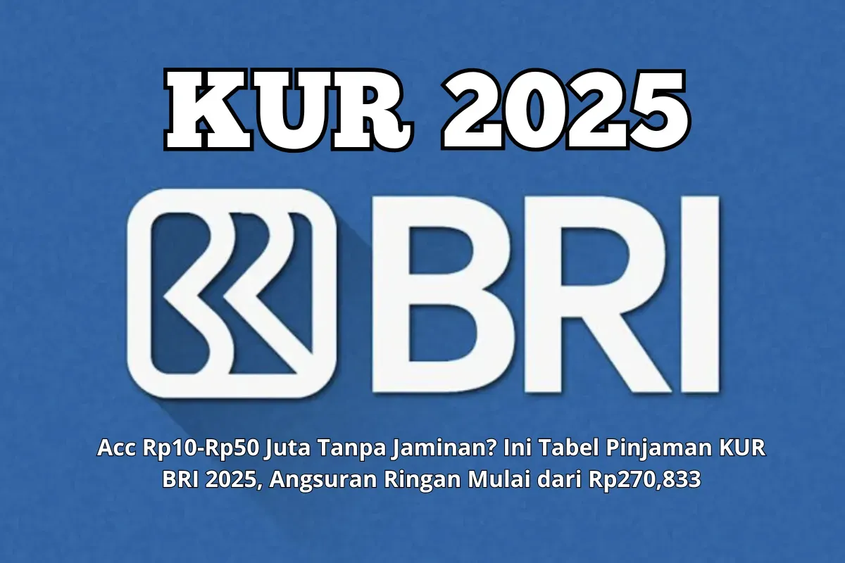 Tabel Angsuran KUR BRI 2025: Simulasi cicilan dari Rp10 juta hingga Rp50 juta dengan tenor hingga 5 tahun. (Sumber: Poskota/Yusuf Sidiq)