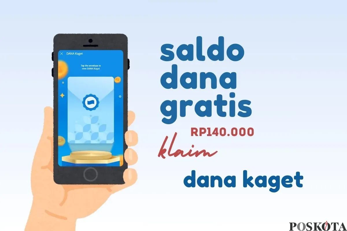 Segera klaim saldo DANA gratis Rp140.000 dari link DANA Kaget. (Sumber: Poskota/Della Amelia)