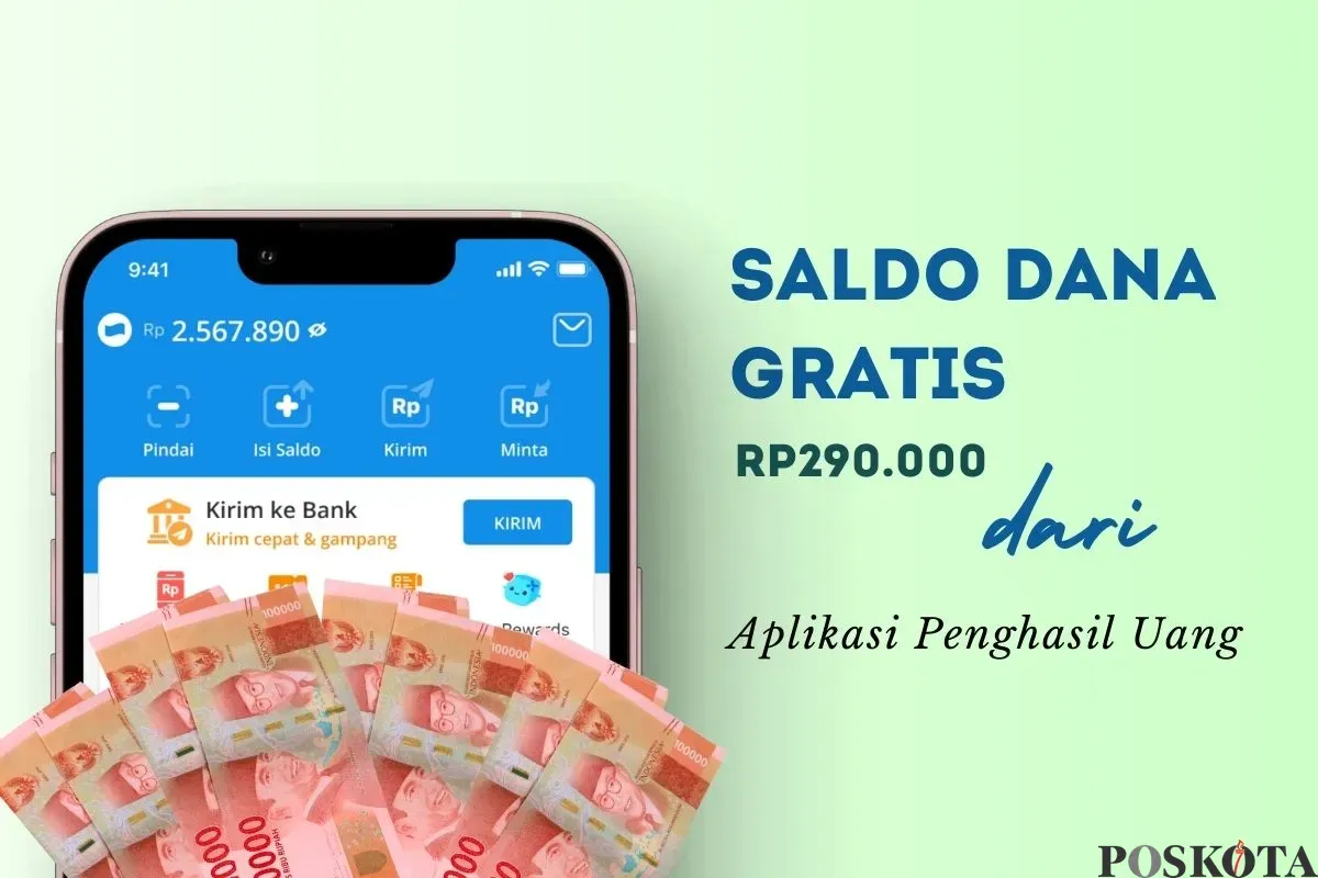 Gunakan aplikasi penghasil uang resmi dan klaim saldo DANA gratis Rp290.000. (Sumber: Poskota/Della Amelia)