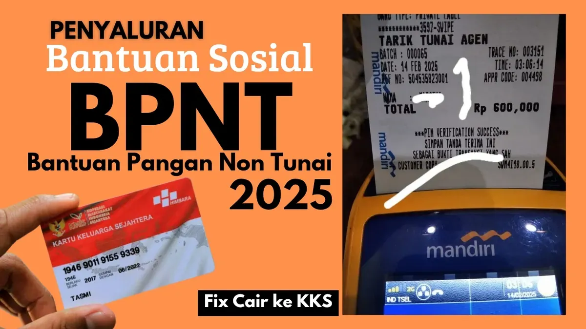  Bantuan Sosial BPNT tahap 1 2025 sudah cair. Saldo Rp600.000 kini tersedia di KKS Bank Mandiri, BNI, dan BSI. Lihat kapan penyaluran lewat BRI dan cek status bantuan Anda. (Sumber: Poskota/Neni Nuraeni/Facebook/@Info Bansos & PKH Tasikmalaya)