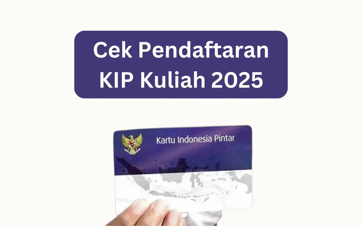 Daftar KIP Kuliah 2025 dan Dapatkan Bantuan Sebesar Rp1,4 Juta per Bulan (Sumber: Poskota/Faiz)