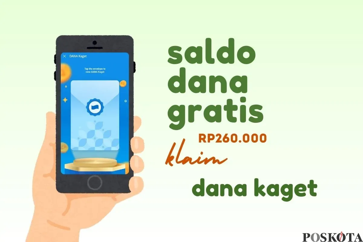 Klaim saldo DANA gratis Rp260.000 dari link DANA Kaget. (Sumber: Poskota/Della Amelia)