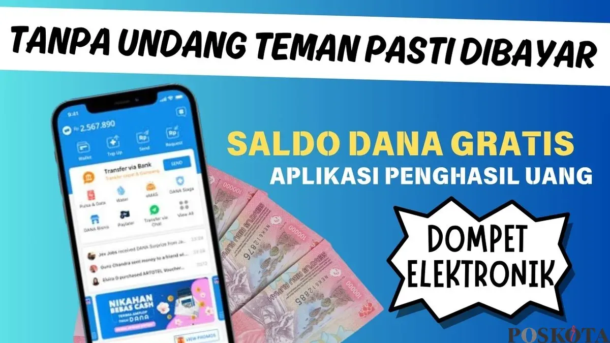 Raih saldo DANA gratis Rp120.000 tanpa menonton iklan, hanya dengan mengundang teman. Gunakan aplikasi penghasil uang ini. (Sumber: Poskota/Neni Nuraeni/DANA)