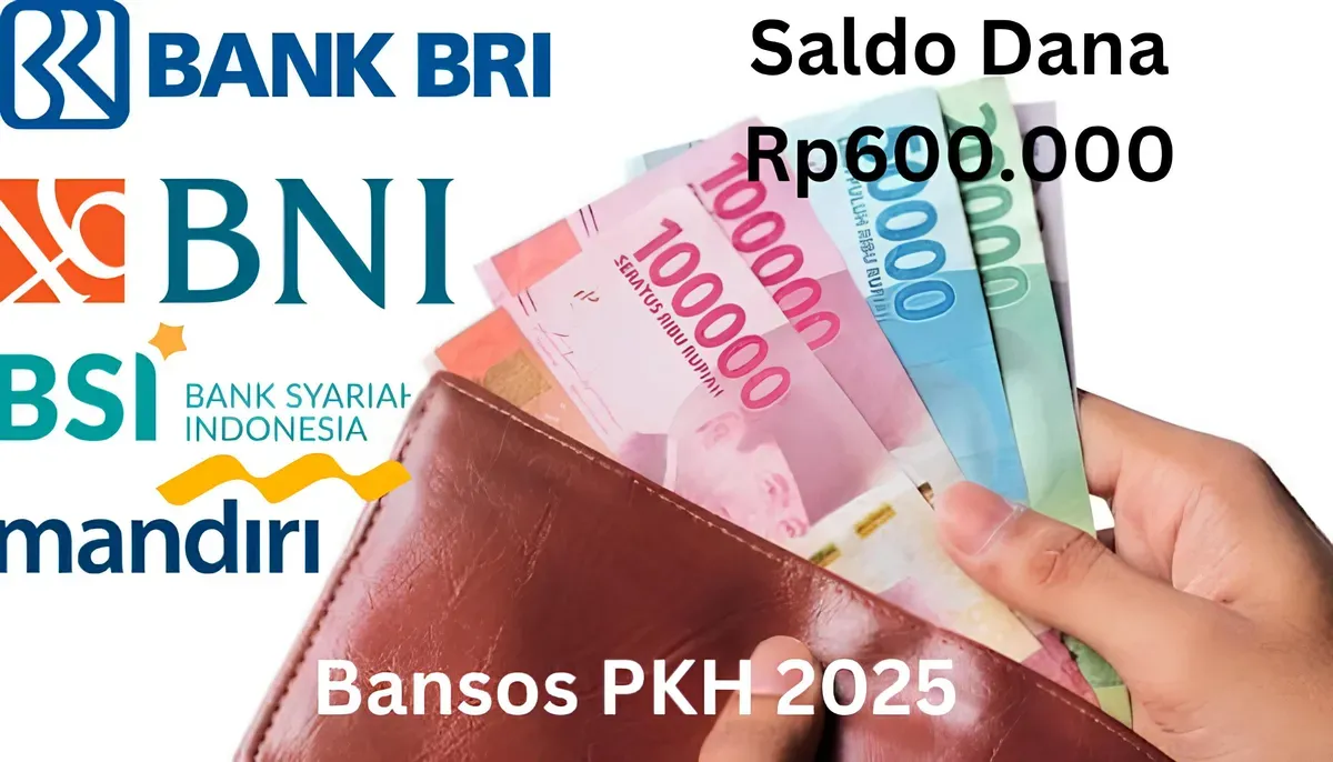 Selamat Rekening BRI, BNI, BSI dan Bank Mandiri Anda berhasil terima saldo dana Rp600.000 dari subsidi bansos PKH 2025. (Sumber: Poskota/Gabriel Omar Batistuta)