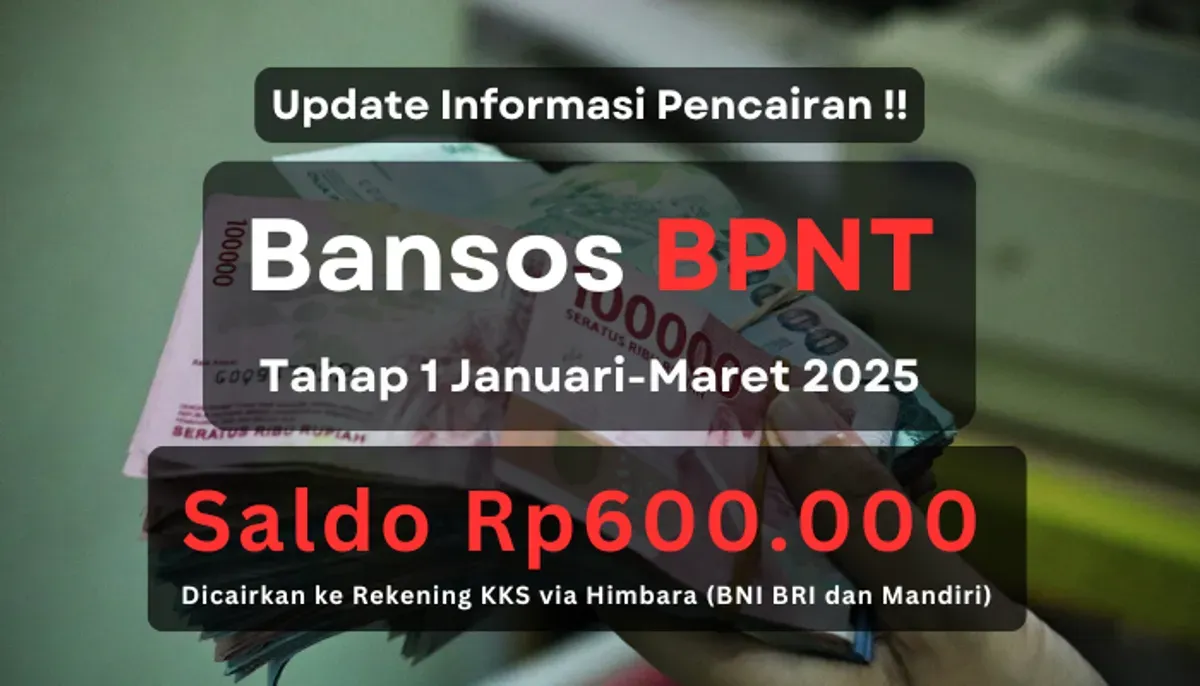 Informasi penyaluran saldo dana bansos BPNT tahap 1 2025 via rekening KKS Himbara. (Sumber: Poskota/Aldi Harlanda Irawan)