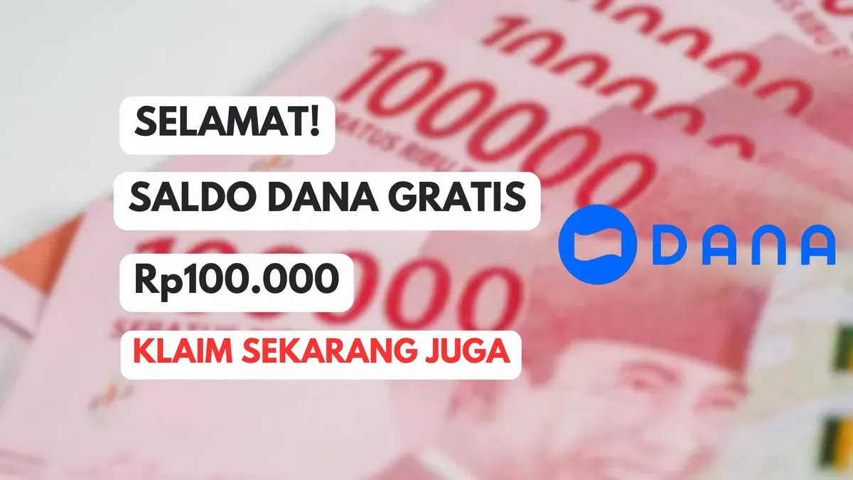 Klaim saldo DANA gratis Rp100.000 hari ini dengan mudah, cek sekarang caranya! (Sumber: Poskota/Herdyan Anugrah Triguna)