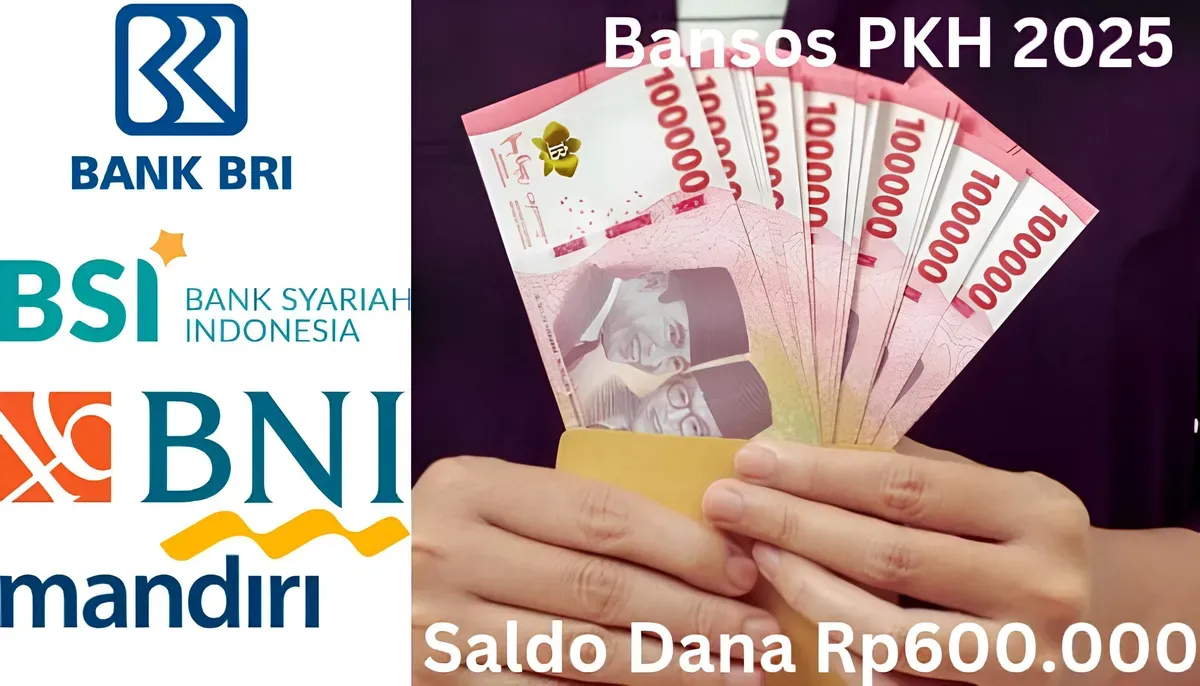 Rekening BRI, BSI, BNI dan Bank Mandiri Anda yang diverifikasi pemerintah telah menerima saldo dana Rp600.000 dari subsidi bansos PKH 2025. (Sumber: Poskota/Gabriel Omar Batistuta)