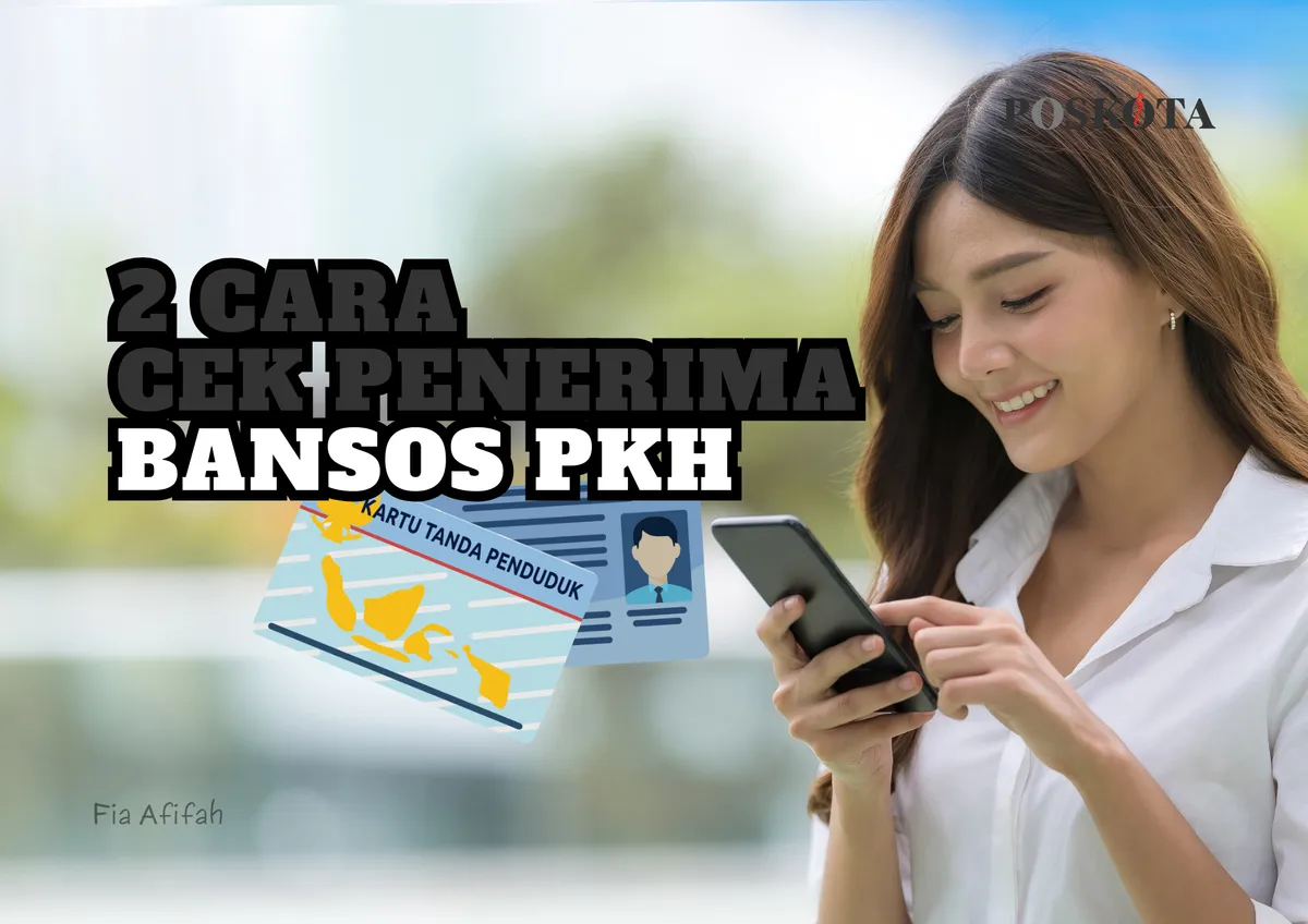 Begini cara cek penerima bansos PKH menggunakan dua pilihan secara online. (Sumber: Poskota/Fia Afifah)