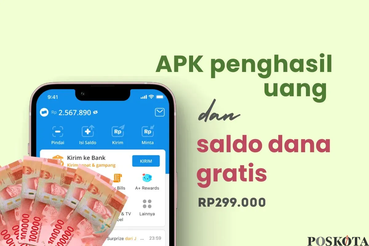 Klaim saldo DANA gratis Rp299.000 dari aplikasi penghasil uang. (Sumber: Poskota/Della Amelia)