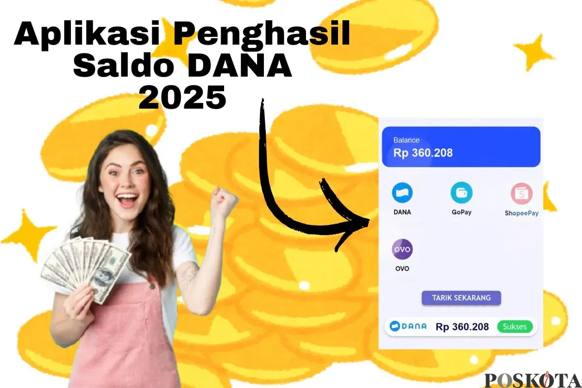 Aplikasi terbaru yang bisa dicoba untuk mendapatkan saldo DANA. (Sumber: Poskota/Arip Apandi)