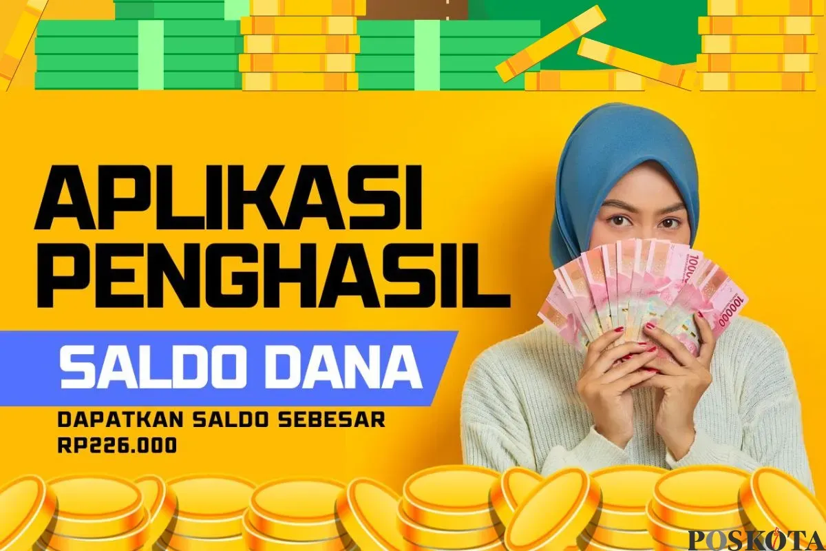 Aplikasi terbaru penghasil saldo DANA di tahun sekarang yang patut dicoba. (Sumber: Poskota/Arip Apandi)