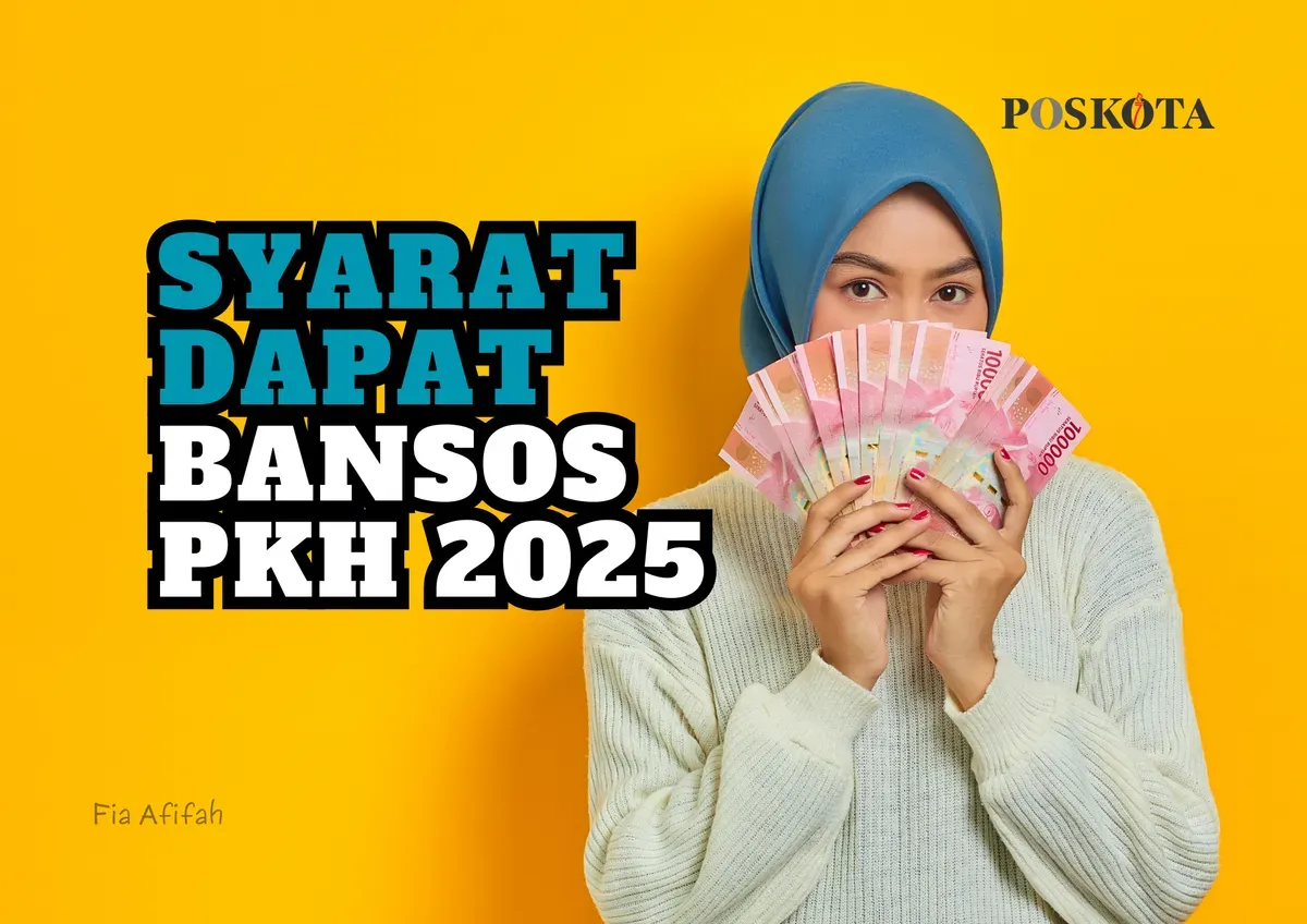 Pahami dulu syarat dapat bansos PKH 2025 berikut ini yang penting diketahui oleh calon penerima manfaat. (Sumber: Poskota/ Fia Afifah)