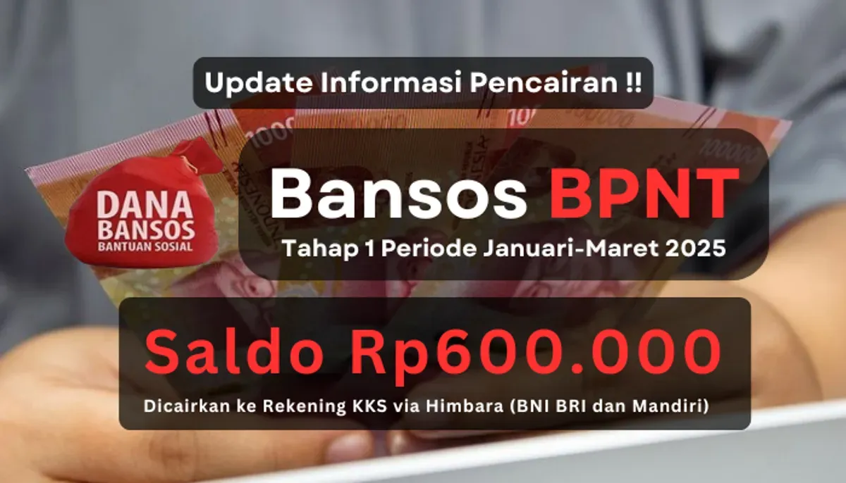 Update info pencairan bansos BPNT tahap 1 2025 dengan nominal saldo dana Rp600.000. (Sumber: Poskota/Aldi Harlanda Irawan)