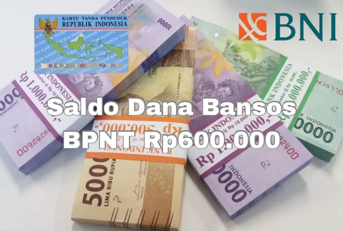 Saldo dana bansos Rp600.000 dari BPNT tahap satu 2025 cair melalui Bank BNI. (Sumber: Poskota/Syania Nurul Lita Baikuni)