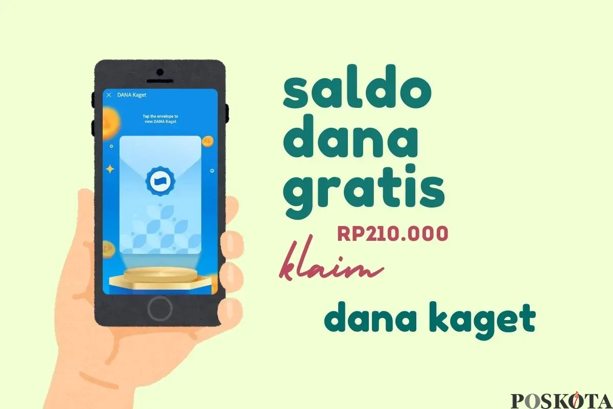 Dapatkan saldo DANA gratis Rp210.000 ke dompet elektronik dari link DANA Kaget. (Sumber: Poskota/Della Amelia)