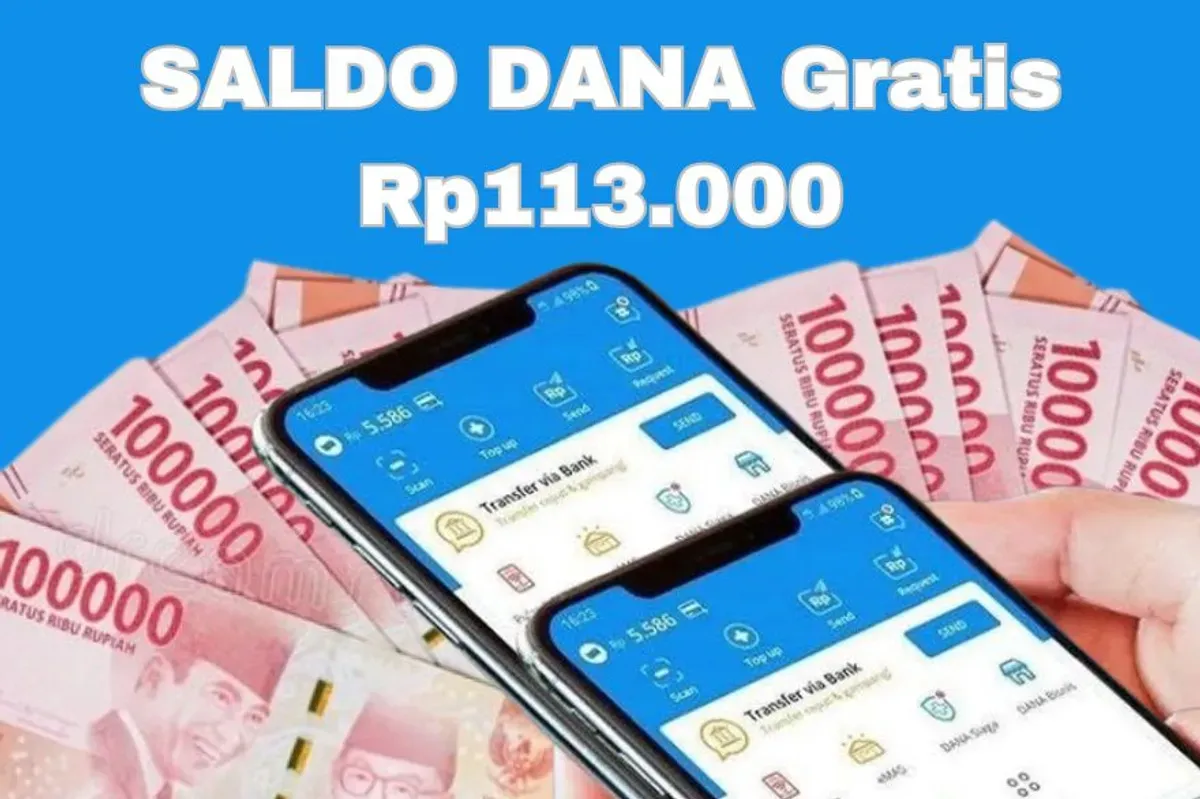 Rp113.000 saldo DANA Gratis sayang untuk kamu lewatkan hari ini langsung masuk dompet elektronik, cek caranya di sini. (Sumber: Poskota/Syania Nurul Lita Baikuni)