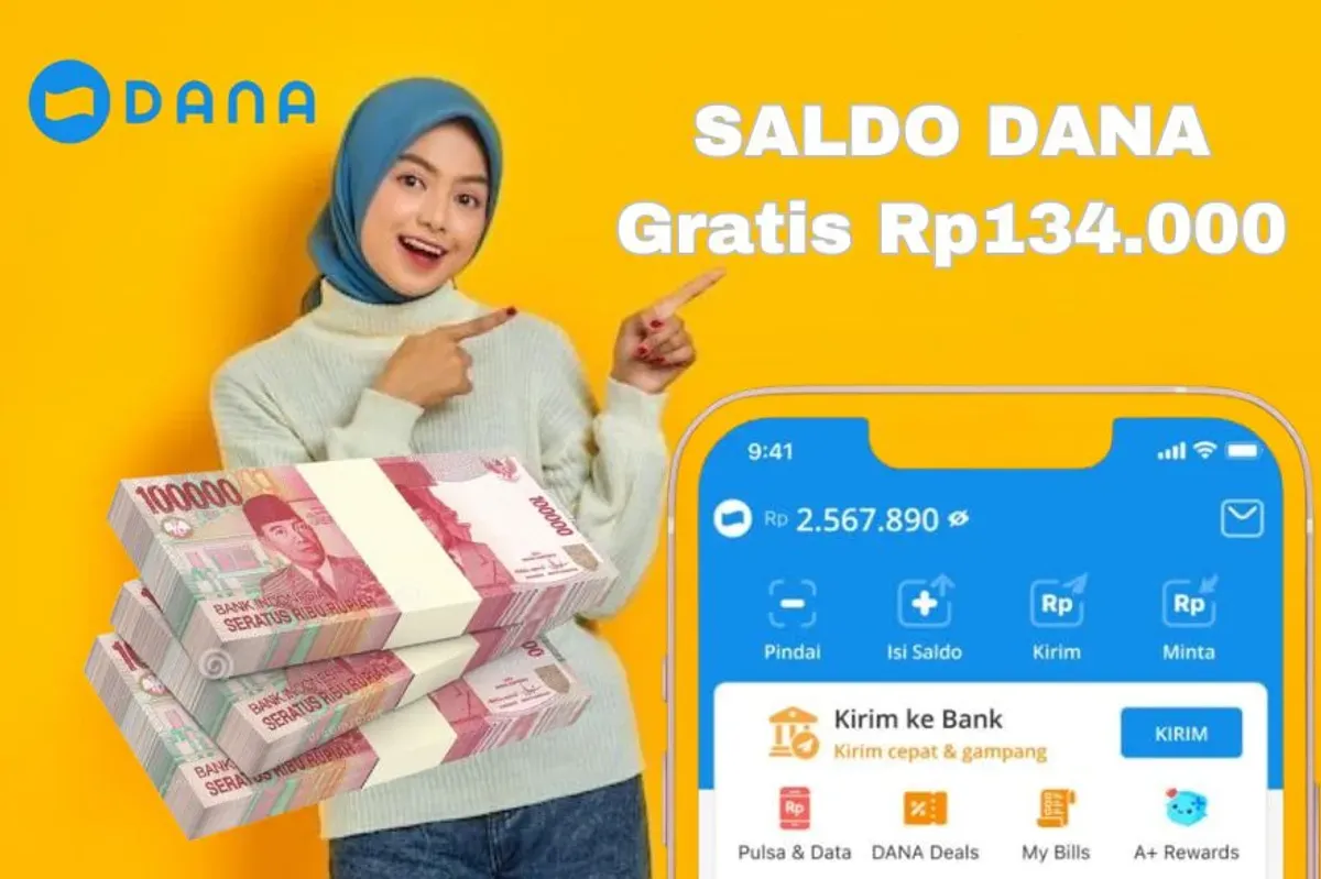 Klaim sekarang ada saldo DANA Gratis Rp134.000 dari aplikasi penghasil uang. (Sumber: Poskota/Syania Nurul Lita Baikuni)