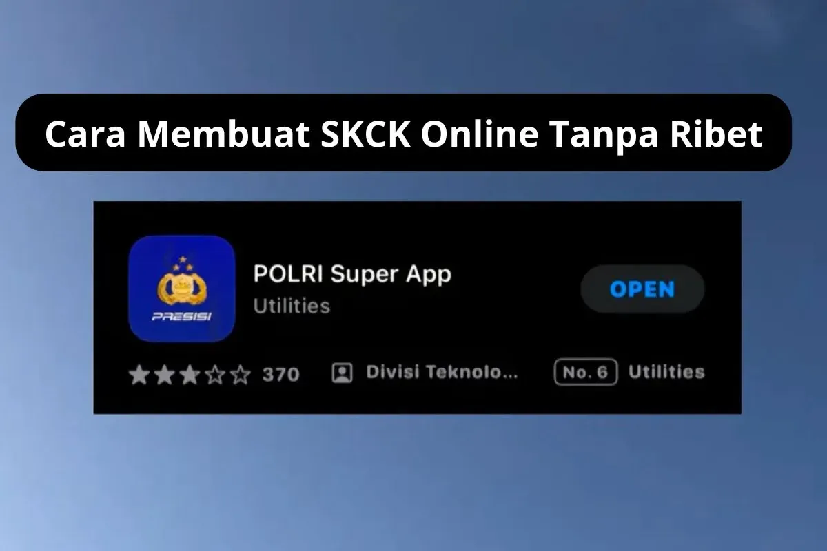 Ini cara membuat SKCK online. (Sumber: Dok. Google Play Store)