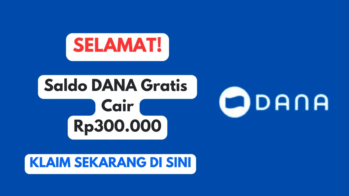 Cara klaim saldo DANA gratis Rp300.000 dengan mudah dan cepat, ikuti di sini sekarang! (Sumber: Poskota/Herdyan Anugrah Triguna)