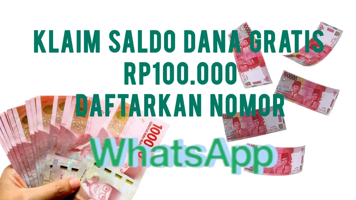 Saldo Dana Gratis Rp100.000 Bisa Diklaim Pakai Nomor WA, Begini Caranya (Poskota/Edit Oleh Resi Siti Jubaedah)