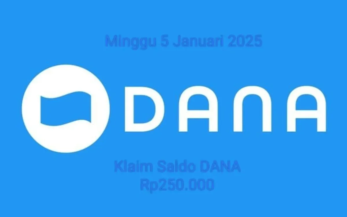 Selamat nomor HP dompet elektronik Anda bisa klaim saldo DANA Rp250.000 hari ini Minggu 5 Januari 2025. (Sumber: Poskota/Gabriel Omar Batistuta)