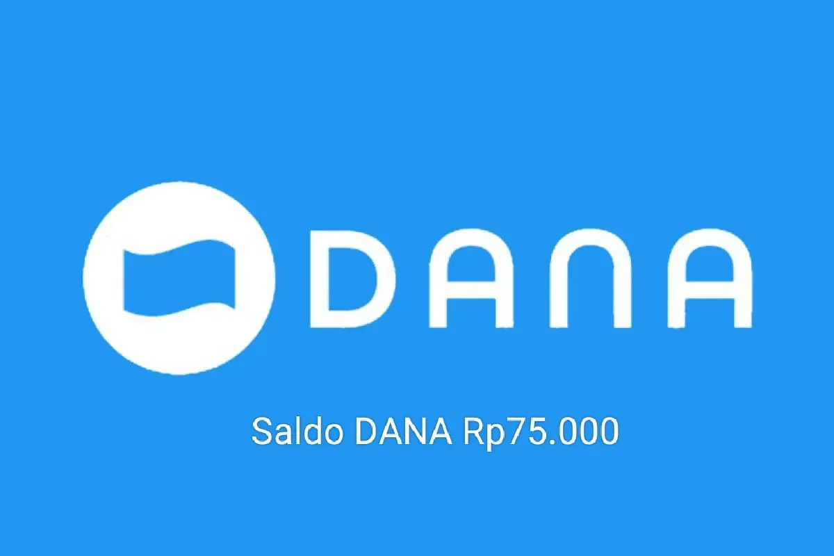 Cara dapat saldo DANA Rp75.000 masuk dompet elektronik. (Sumber: Poskota/Gabriel Omar Batistuta)