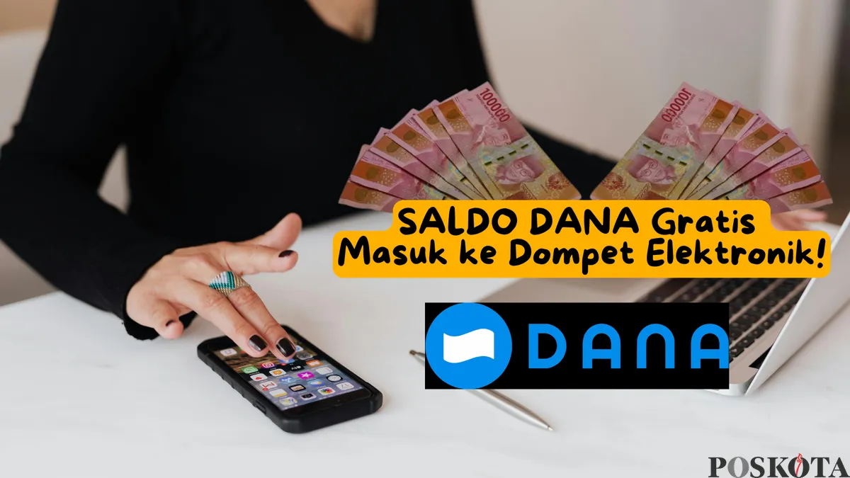 Dompet elektronik Anda terisi saldo DANA gratis Rp160.000 dari link DANA Kaget. (Sumber: Poskota/Shandra)