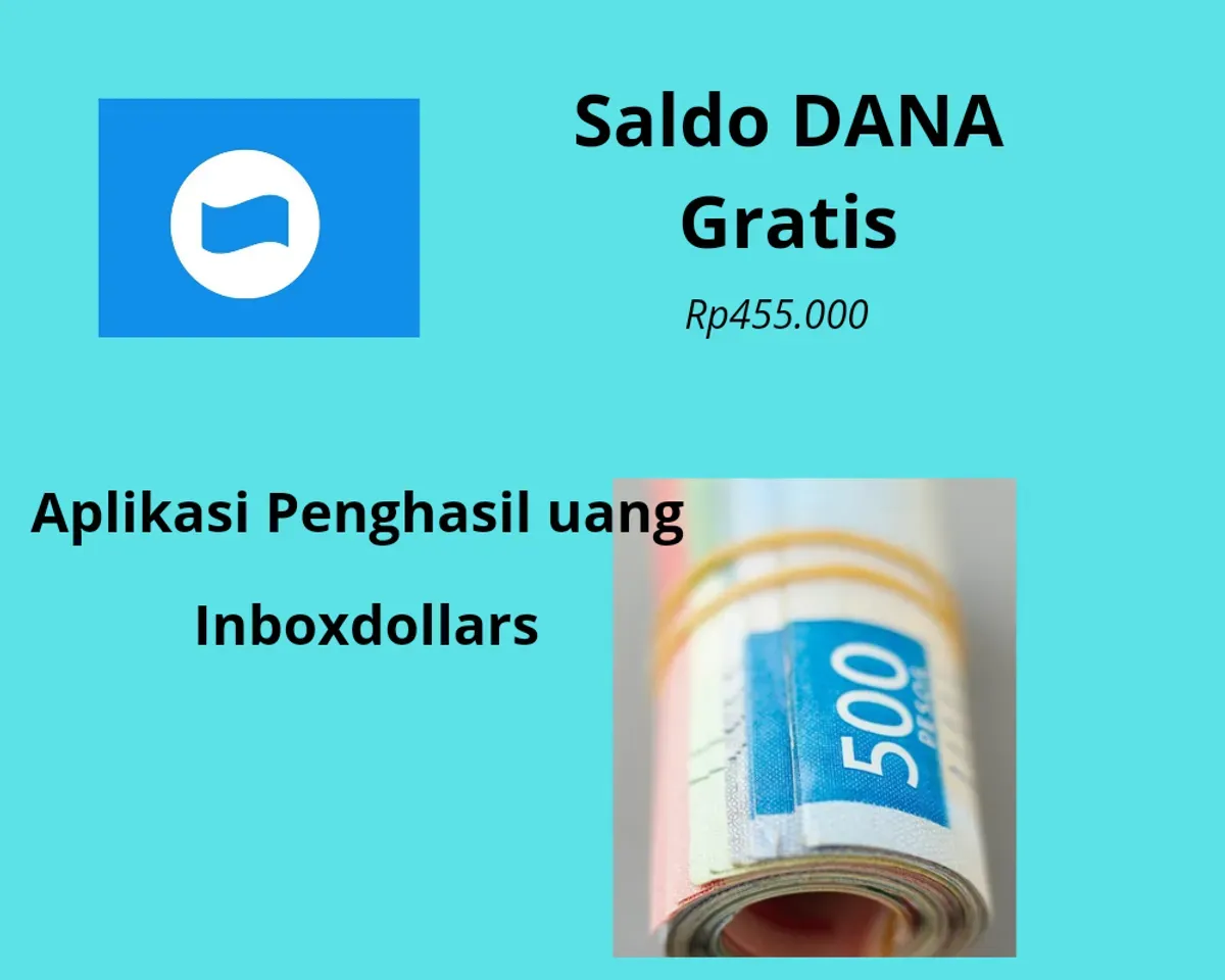 Raih saldo DANA gratis Rp455.000 dari Inboxdollars. (Sumber: Poskota/Santi Santika)