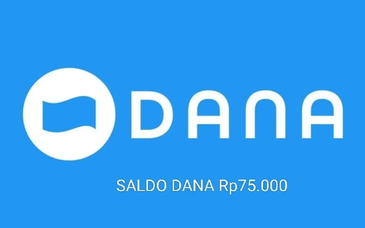 Saldo DANA Rp75.000 bisa dicairkan oleh Anda ke dompet elektronik. (Sumber: Poskota/Gabriel Omar Batistuta)