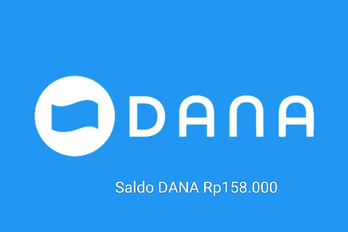 Saldo DANA Rp158.000 bisa diklaim ke dompet elektronik. (Sumber: Poskota/Gabriel Omar Batistuta)