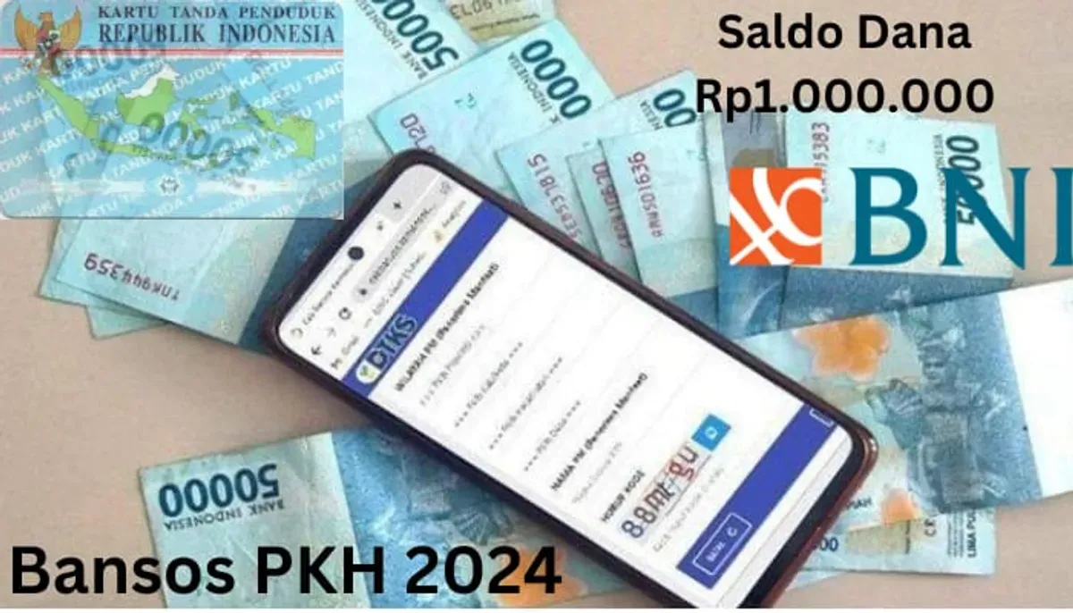 NIK E-KTP kamu tercatat di SIKS-NG menerima saldo dana Rp1.000.000 dari subsidi bansos PKH 2024 via Rekening BNI. (Sumber: Poskota/Gabriel Omar Batistuta)