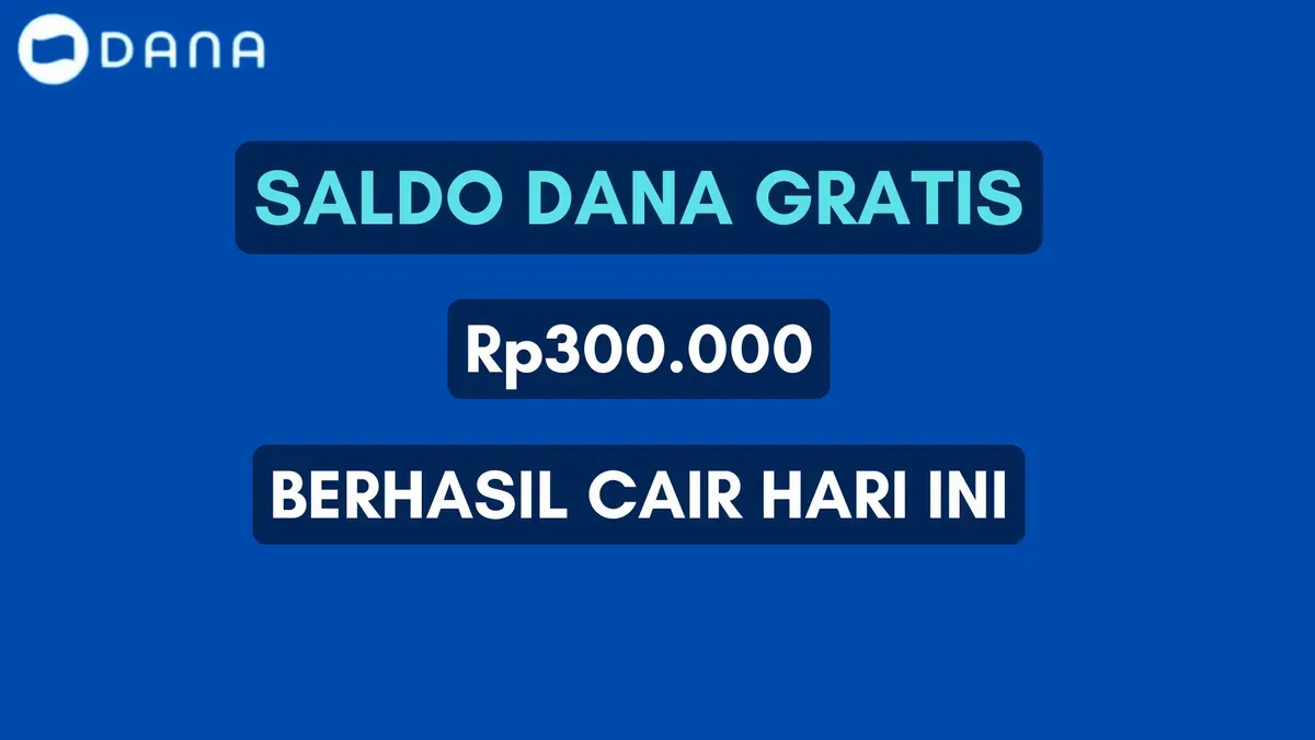 Menangkan saldo DANA gratis Rp300.000 langsung cair ke dompet elektronik hari ini 21 Januari 2025. Simak cara klaimnya di sini! (Sumber: Poskota/Herdyan Anugrah Triguna)