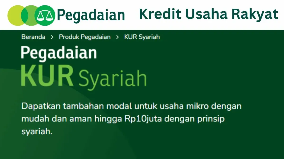 Cek pinjaman dana KUR Pegadaian plafon Rp10 juta. (Sumber: Poskota/Faiz)