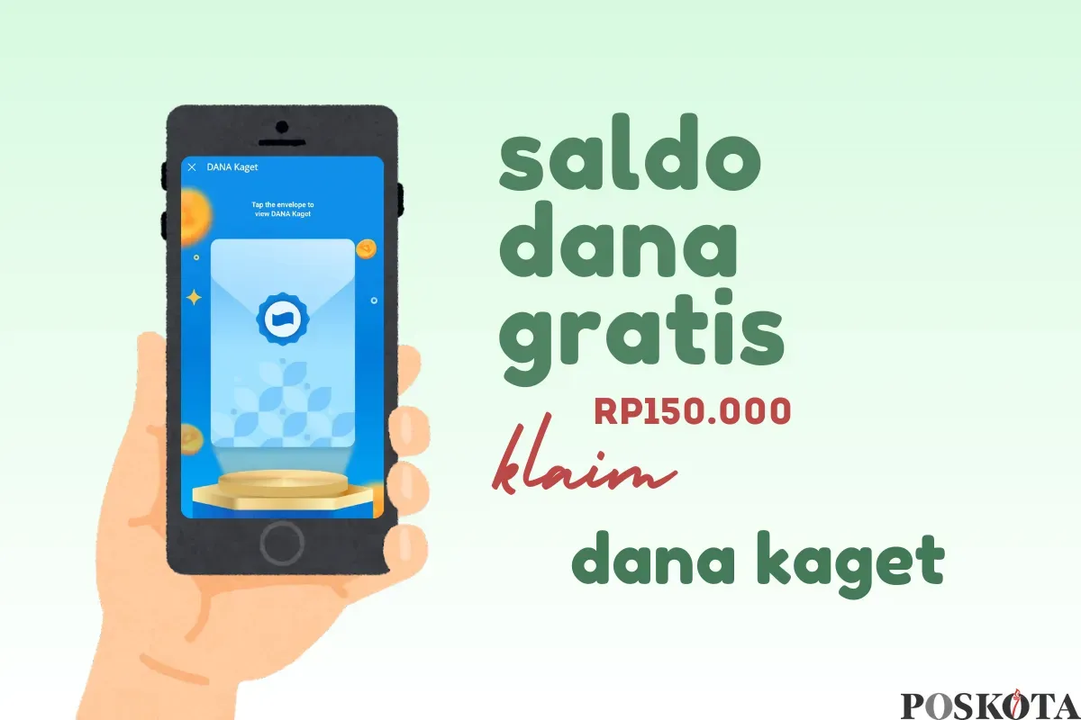 Klaim saldo DANA gratis Rp150.000 dari link DANA Kaget. (Sumber: Poskota/Della Amelia)