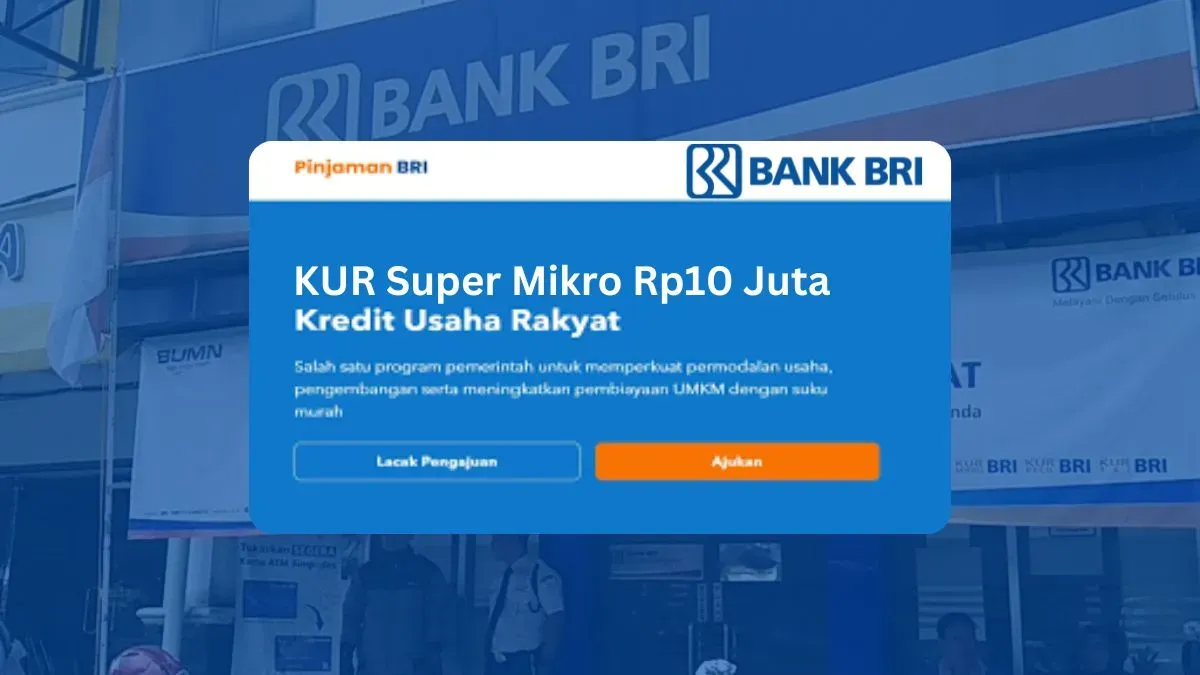 Simulasi angsuran KUR super mikro BRI maksimal Rp10 juta. (Sumber: Poskota/Faiz)