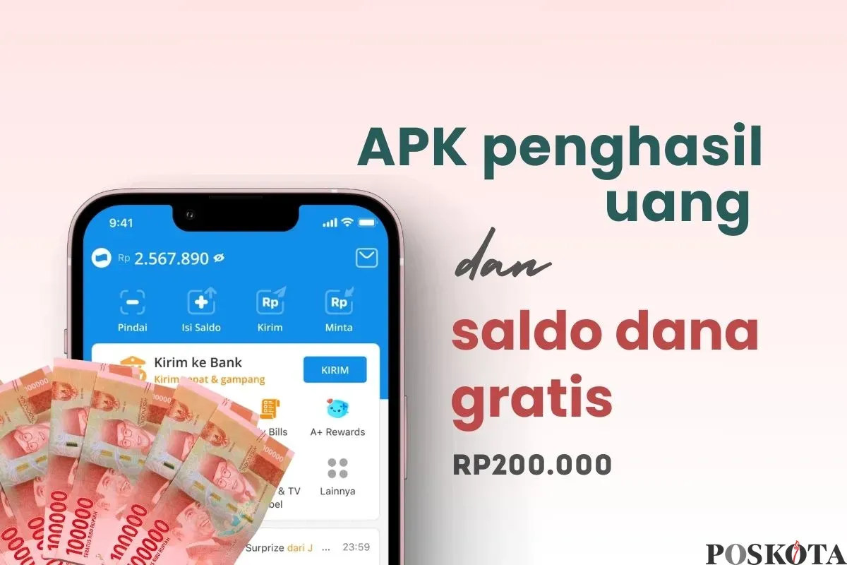 Klaim saldo DANA gratis Rp200.000 dari aplikasi penghasil uang. (Sumber: Poskota/Della Amelia)