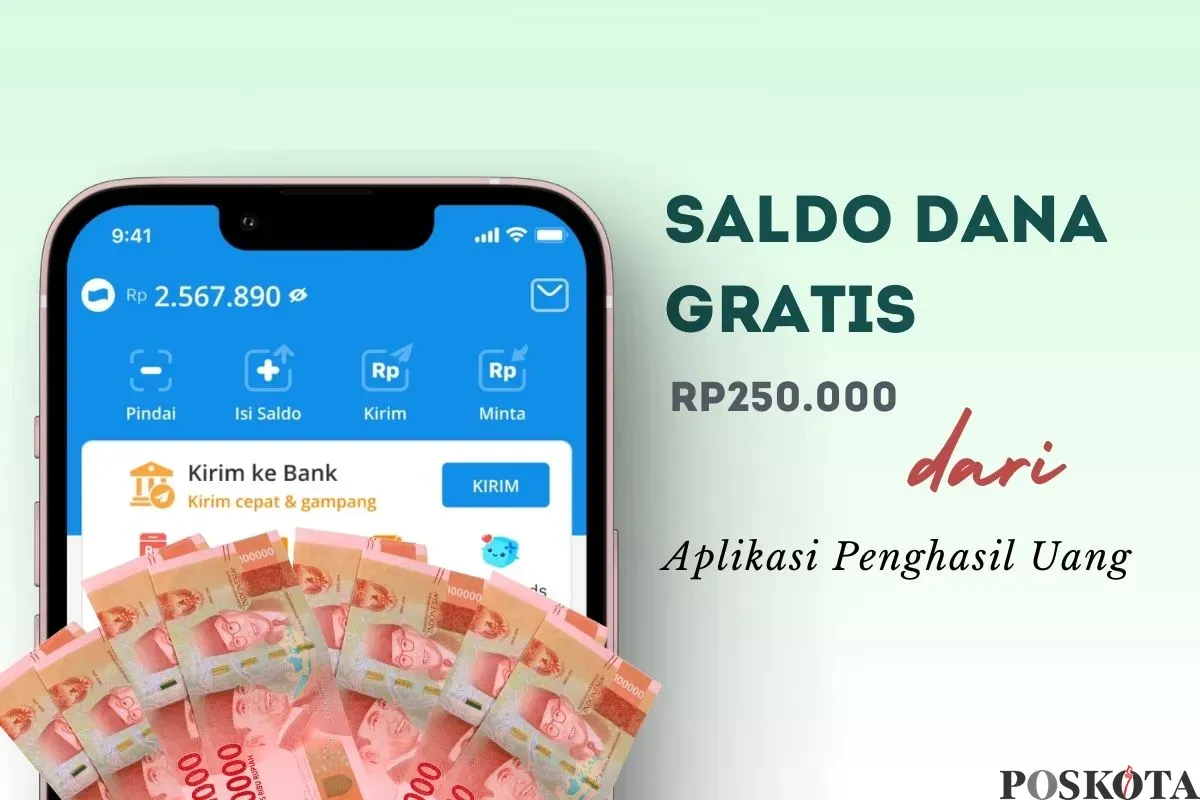 Klaim saldo DANA gratis Rp250.000 dari aplikasi penghasil uang. (Sumber: Poskota/Della Amelia)