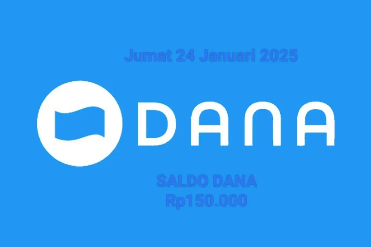 Buruan cairkan saldo DANA Rp150.000 hari ini Jumat 24 Januari 2025 masuk dompet elektronik. (Sumber: Poskota/Gabriel Omar Batistuta)